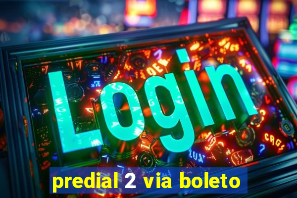 predial 2 via boleto